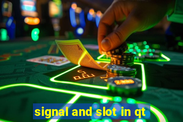 signal and slot in qt