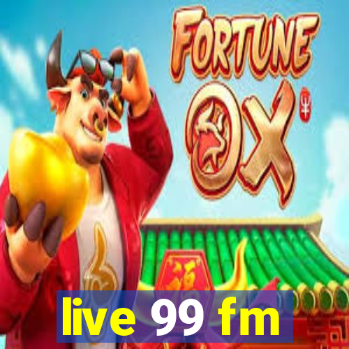 live 99 fm