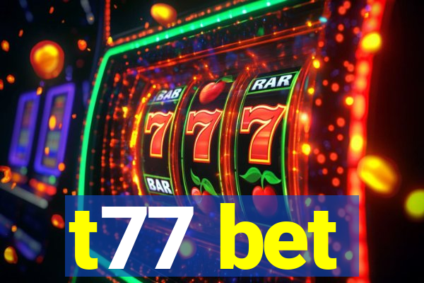 t77 bet