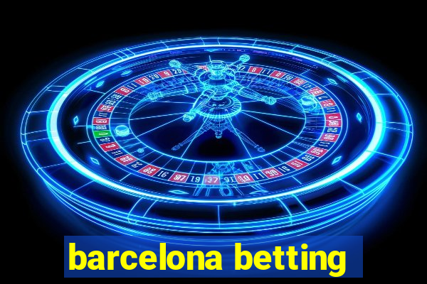 barcelona betting