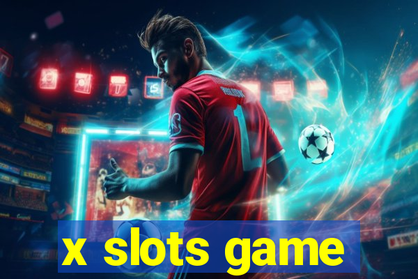 x slots game