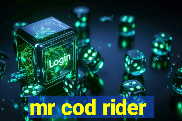 mr cod rider