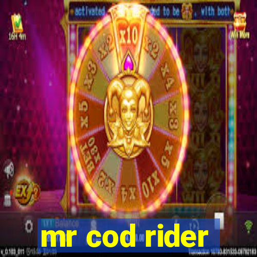 mr cod rider