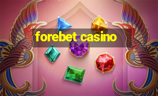 forebet casino