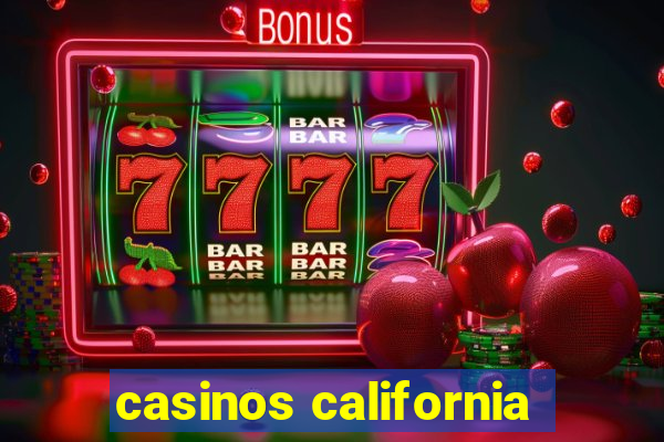 casinos california