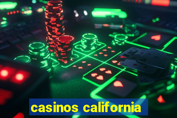 casinos california