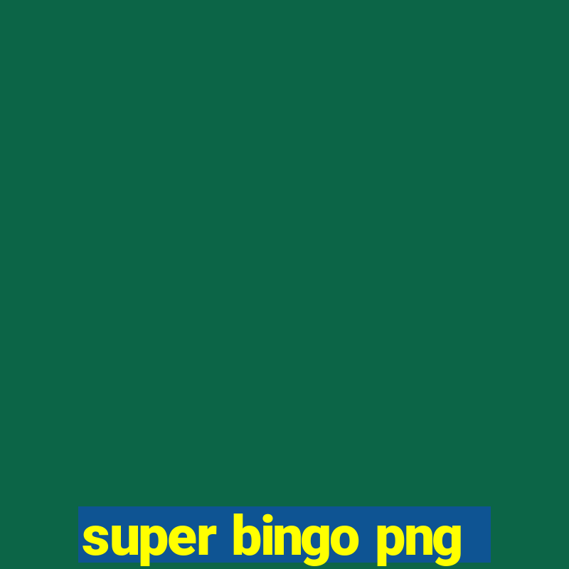 super bingo png