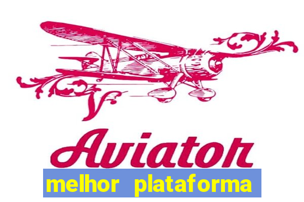 melhor plataforma para jogar aviator