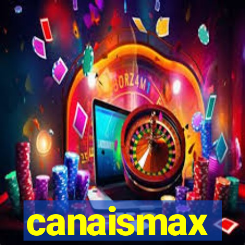 canaismax