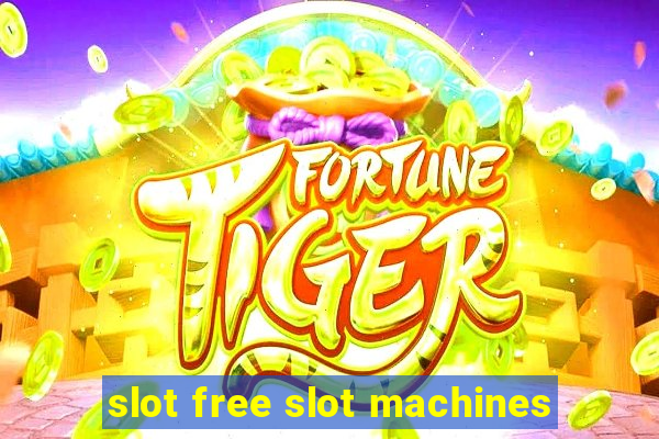 slot free slot machines