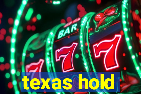 texas hold