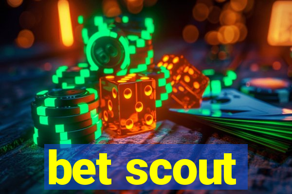 bet scout