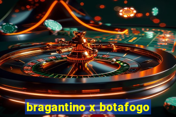 bragantino x botafogo