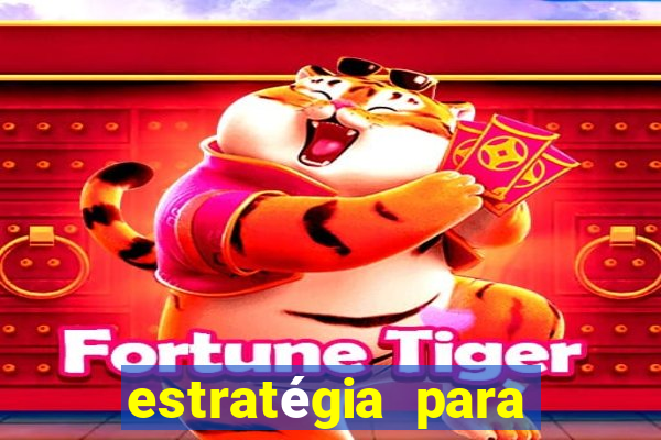 estratégia para jogar fortune ox