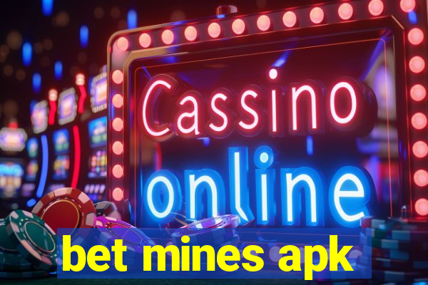 bet mines apk