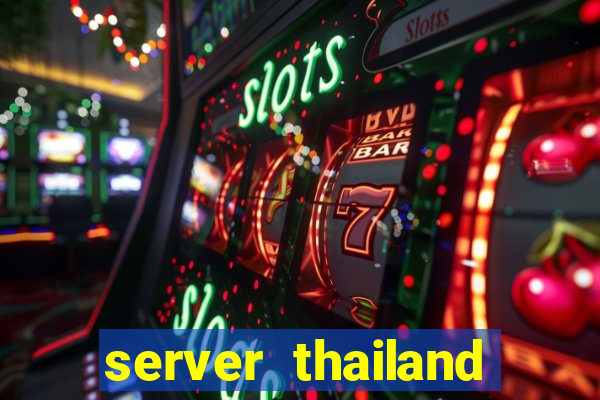 server thailand slot gacor