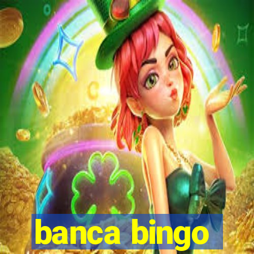 banca bingo