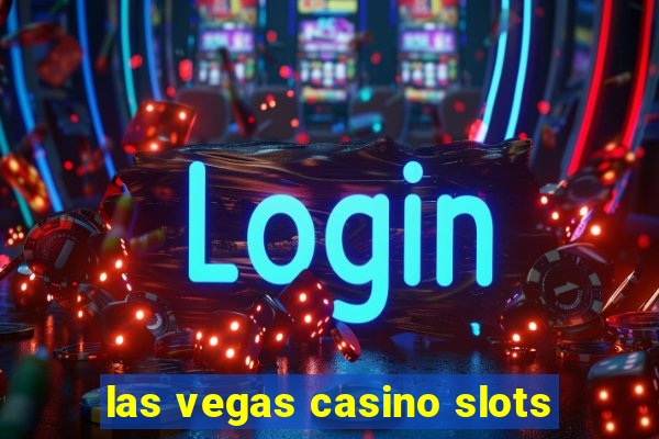 las vegas casino slots