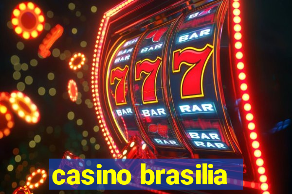 casino brasilia