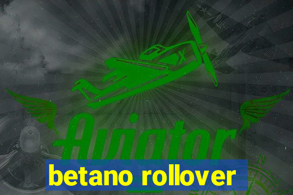 betano rollover