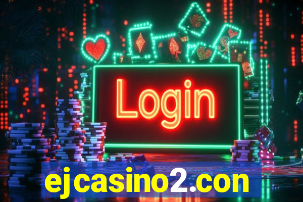 ejcasino2.con