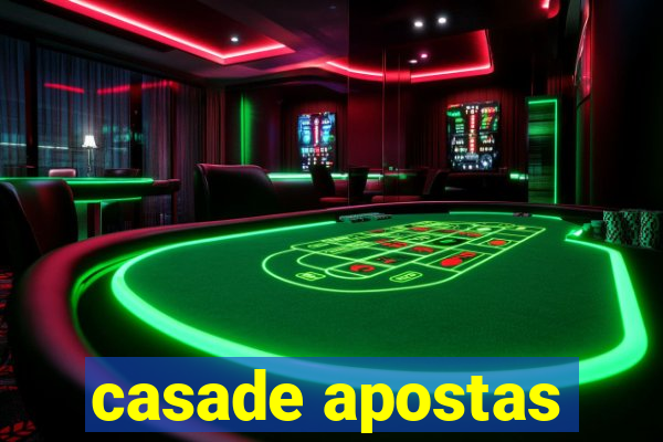 casade apostas