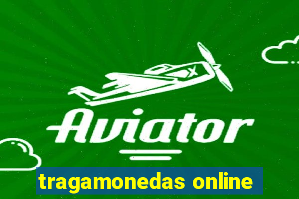 tragamonedas online