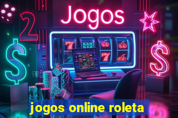 jogos online roleta