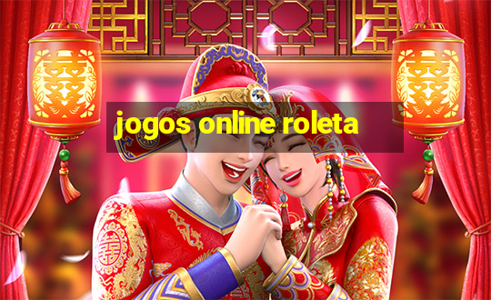 jogos online roleta