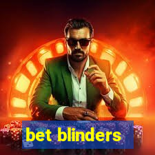 bet blinders