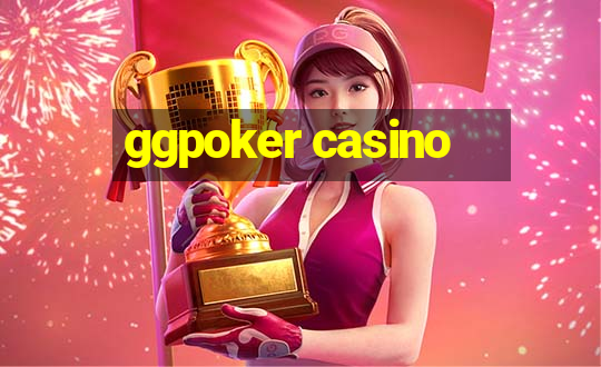 ggpoker casino