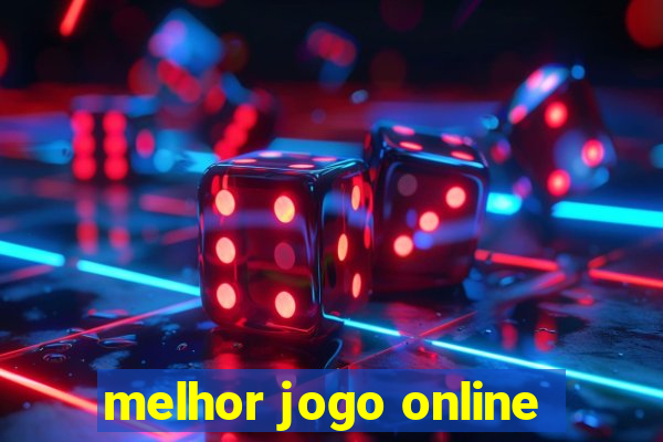 melhor jogo online