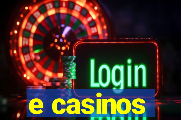 e casinos