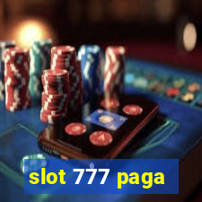 slot 777 paga