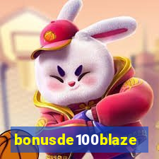 bonusde100blaze