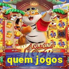 quem jogos