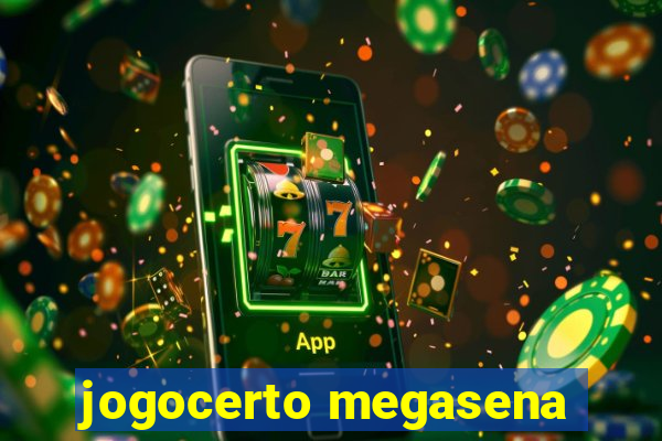 jogocerto megasena