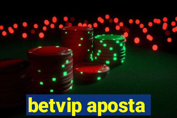 betvip aposta