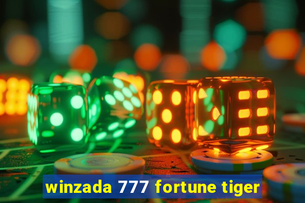 winzada 777 fortune tiger