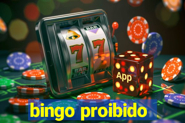 bingo proibido