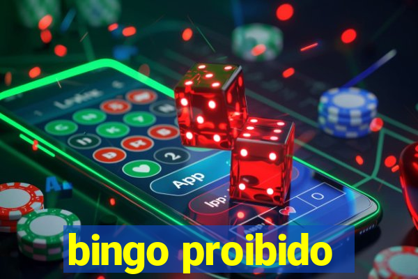 bingo proibido