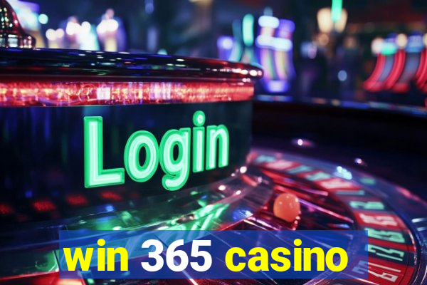 win 365 casino