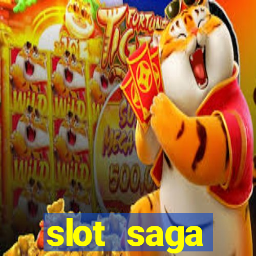 slot  saga