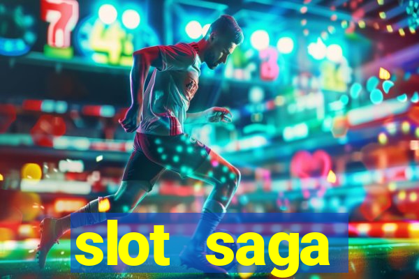 slot  saga