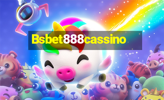 Bsbet888cassino