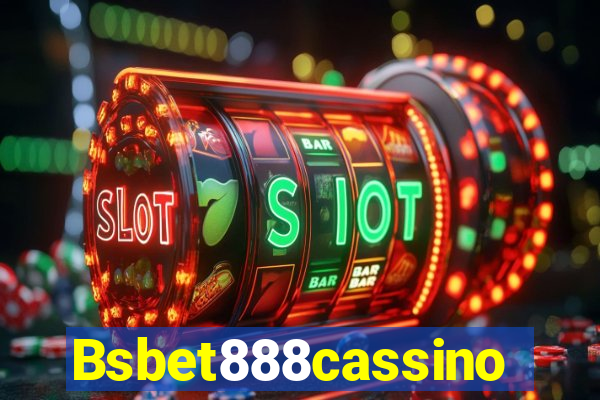 Bsbet888cassino