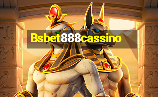 Bsbet888cassino