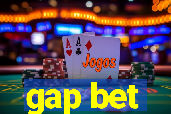 gap bet