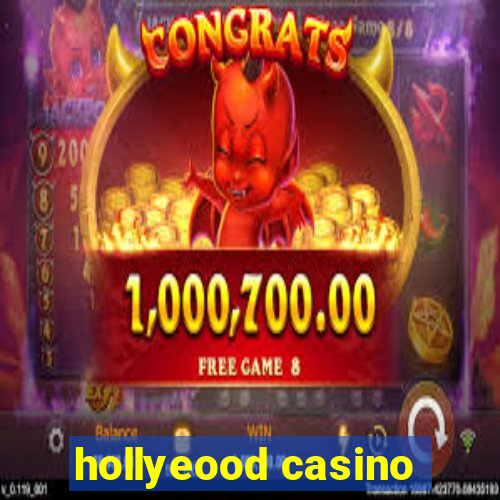 hollyeood casino