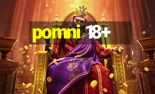 pomni 18+